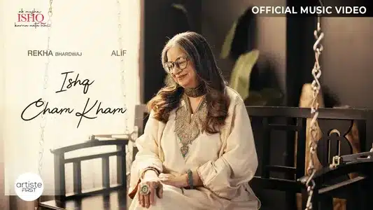 Ishq Cham Kham Lyrics English Meaning | Ab Mujhe Ishq Karna Aata Hai | Alif | Rekha Bhardwaj