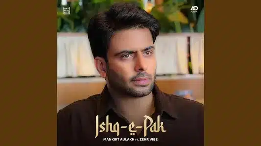 Ishq-E-Pak Lyrics English (Translation): Mankirt Aulakh | Zehr Vibe