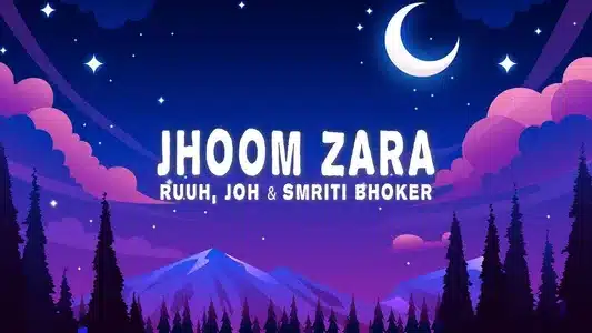 Jhoom Zara Lyrics English Translation – Waack Girls (Original Series Soundtrack) | Joh | Ruuh