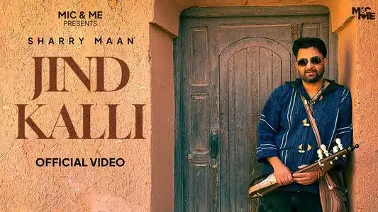 Jind Kalli Lyrics With English Meaning: Sharry Maan