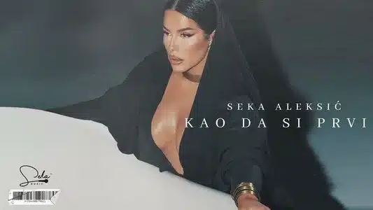 Kao Da Si Prvi Lyrics [English Translation] — Seka Aleksić