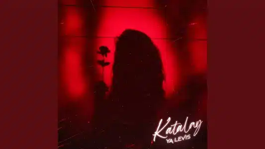 Katalay Lyrics Translation (in English): Ya Levis