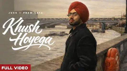 Khush Hoyega Lyrics (English Meaning): Juss | Prem Lata
