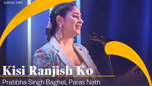 Kisi Ranjish Ko Lyrics English (with Translation) | Pratibha Singh Baghel