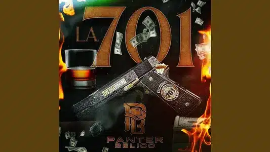 La 701 Lyrics English (with Translation): Panter Bélico