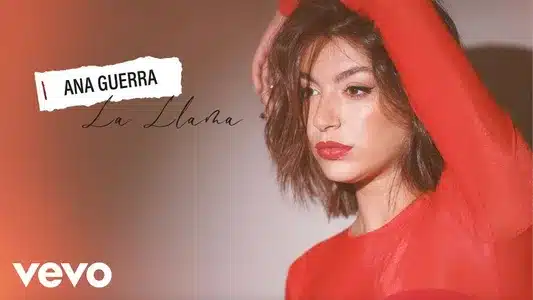 La Llama Lyrics [English Translation] — Ana Guerra