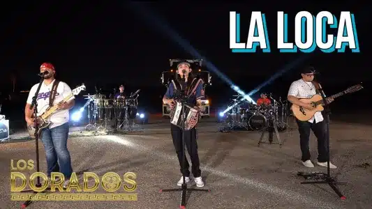 La Loca Lyrics [English Translation] — Los Dorados
