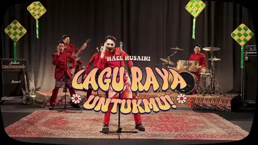 Lagu Raya Untukmu Lyrics Meaning – Macam Macam Raya | Hael Husaini