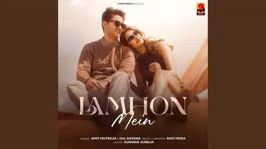 Lamhon Mein Lyrics Translated to English – Amit Mutreja | Gul Saxena
