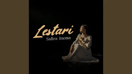 Lestari Lyrics English (with Translation): Safira Inema