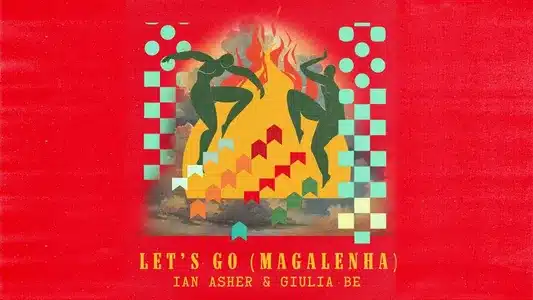 Let's Go (Magalenha) Lyrics With English Meaning | Giulia Be | Ian Asher