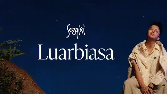 Luarbiasa Lyrics English Meaning – Self Soothing | Sezairi