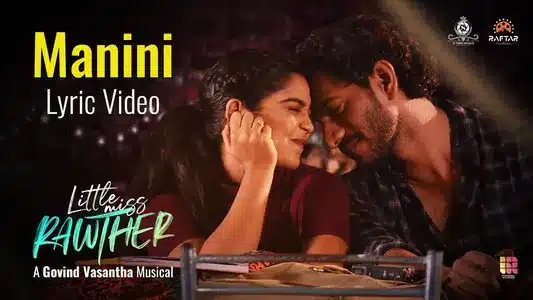 Manini Lyrics Meaning: Little Miss Rawther | Haricharan | Sanjeev T