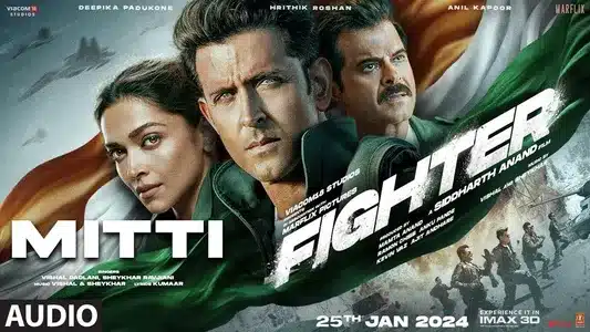 Mitti Lyrics Meaning: Fighter | Shekhar Ravjiani | Vishal Dadlani