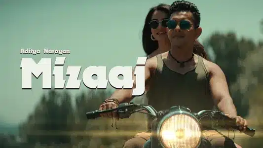 Mizaaj Lyrics With English Translation – Aditya Narayan