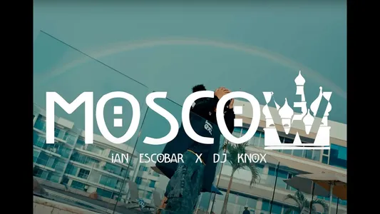 Moscow Lyrics English (with Translation) – Ian Escobar | Knox Dj