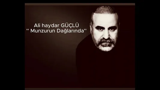 Munzurun Dağlarında Lyrics With English Translation — Ali Haydar Güçlü