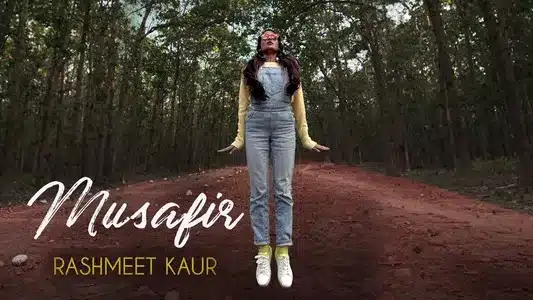 Musafir Lyrics {English Translation} | Rashmeet Kaur