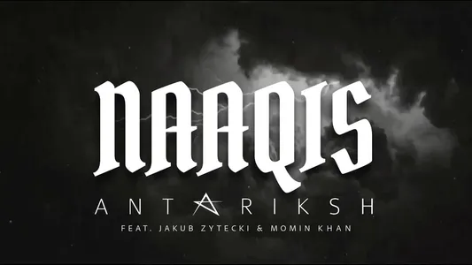 Naaqis Lyrics [English Meaning] - Antariksh