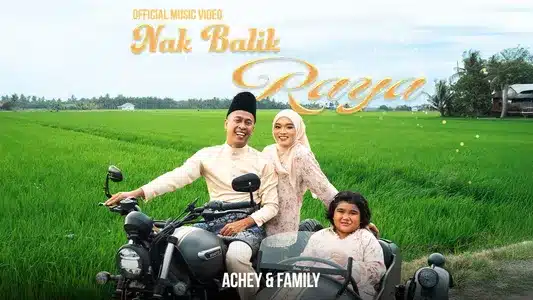 Nak Balik Raya Lyrics {English Translation} — Achey | Anne