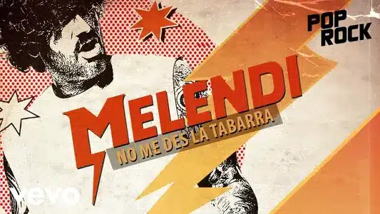 No Me Des La Tabarra Lyrics With English Meaning - Melendi