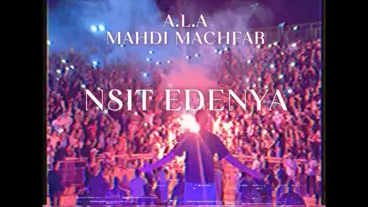 Nsit Edenya Lyrics Meaning – Chasing The Sun | A.L.A | Mahdi Machfar