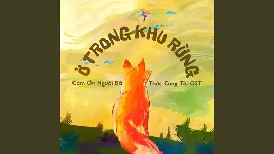 Ở Trong Khu Rừng Lyrics Meaning (in English) – Nguyễn Hùng