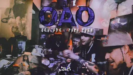 Oao Lyrics Translation (in English): Jey One | Papaa Tyga