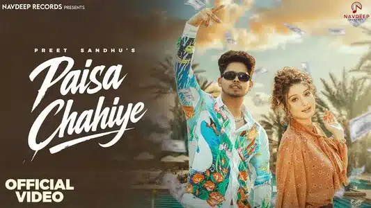 Paisa Chahiye Lyrics With English Translation – Jaya Rohilla | Preet Sandhu