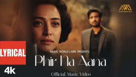 Phir Na Aana Lyrics Meaning (in English) – Ashwani Gupta | Hrishi Giridhar
