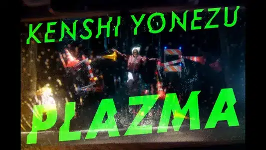 Plazma Lyrics (English Meaning) – Kenshi Yonezu