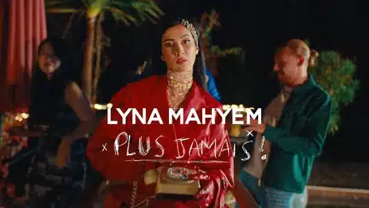 Plus Jamais Lyrics [English Translation]: Lyna Mahyem