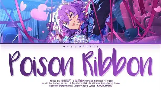 Poison Ribbon Lyrics Meaning (in English): Ensemble Stars!! | Yume(Cv.Taichi Kusano)
