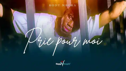 Prie Pour Moi Lyrics Translation (in English) | Rody Mboka