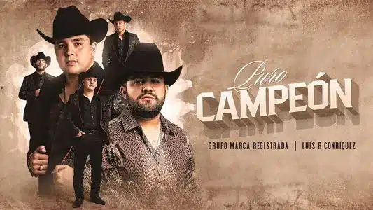 Puro Campeón Lyrics English Meaning | Don't Stop The Magic | Grupo Marca Registrada | Luis R Conriquez