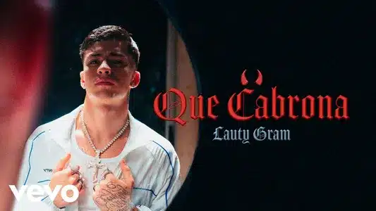 Qué Cabrona Lyrics With English Meaning — Lauty Gram