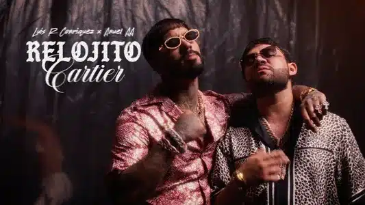 Relojito Cartier Lyrics Translation - Meneo | Anuel Aa | Luis R Conriquez