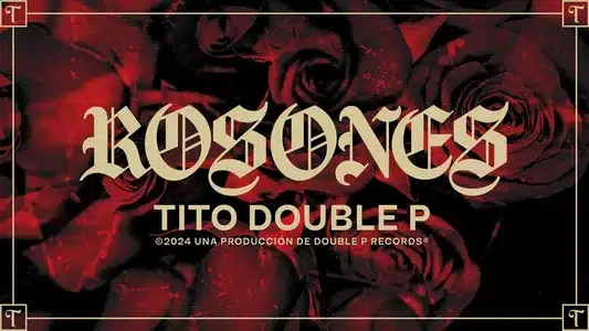 Rosones Lyrics Translation (in English) | Tito Double P