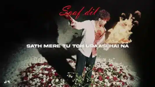 Saaf Dil Lyrics English Translation: Poore Dil Se! | Dl91 Era | Og Lucifer