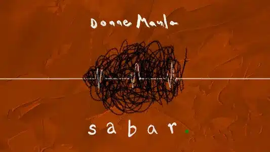 Sabar Lyrics English Translation - Daur Hidup | Donne Maula