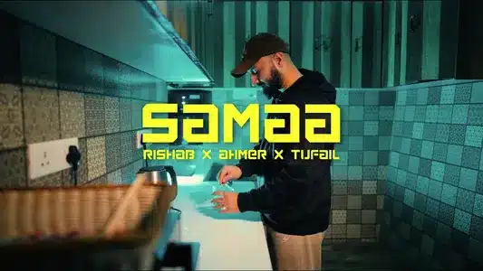 Samaa Lyrics Meaning (in English): Ahmer | Rishab Raino