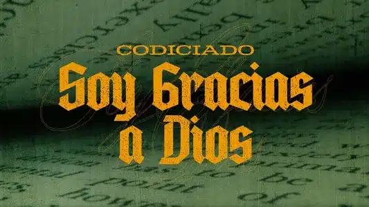 Soy Gracias A Dios Lyrics Translation (in English) | Codiciado