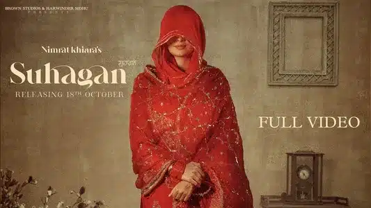 Suhagan Lyrics English Translation | Maanmatti | Nimrat Khaira