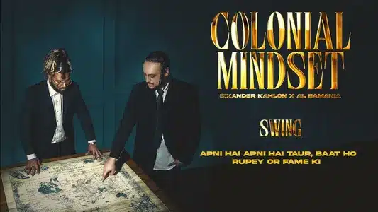 Swing Lyrics Meaning – Colonial Mindset | Al Bamania | Sikander Kahlon