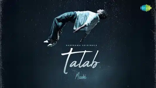 Talab Lyrics (with English Meaning) – Bharath | Maahi