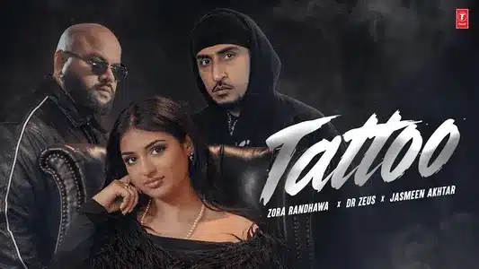 Tattoo Lyrics Translated to English – Jasmeen Akhtar | Zora Randhawa