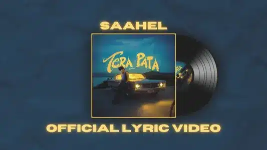 Tera Pata Lyrics {English Translation} - Saahel