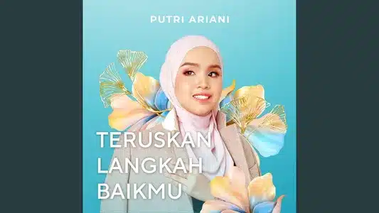 Teruskan Langkah Baikmu Lyrics English (Translation) - Putri Ariani