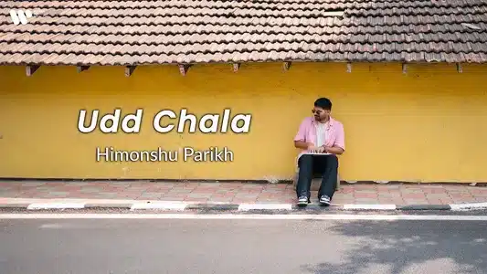 Udd Chala Lyrics English Translation — Circles | Himonshu Parikh