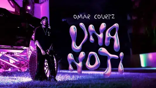 Una Noti Lyrics Meaning – Primera Musa | Omar Courtz